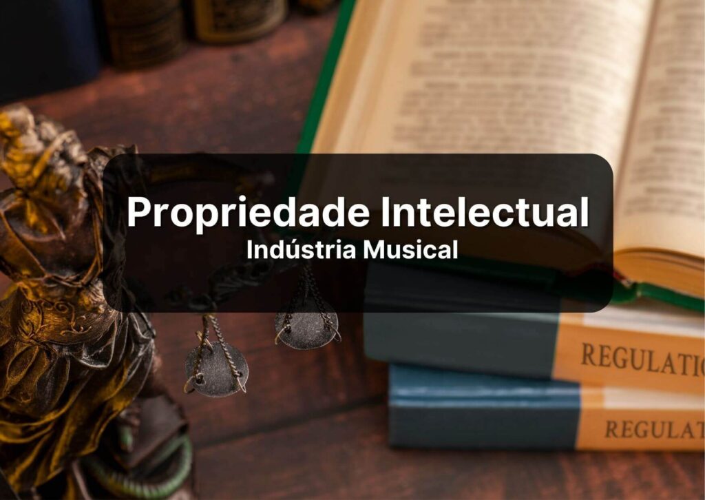  propriedade intelectual na indústria musical