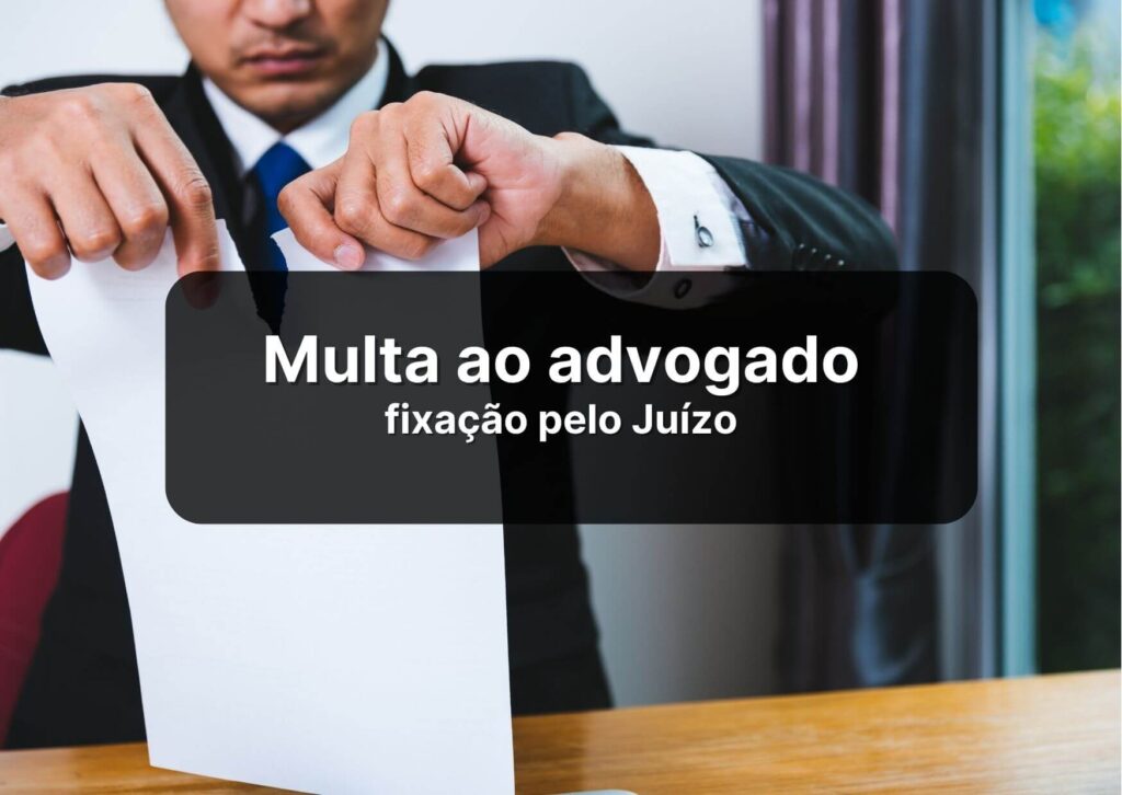 Multa pessoal ao advogado