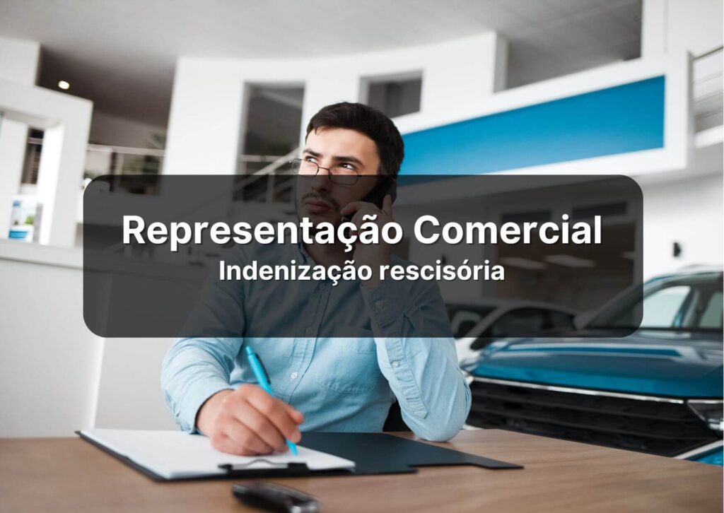 representação comercial: indenização rescisória