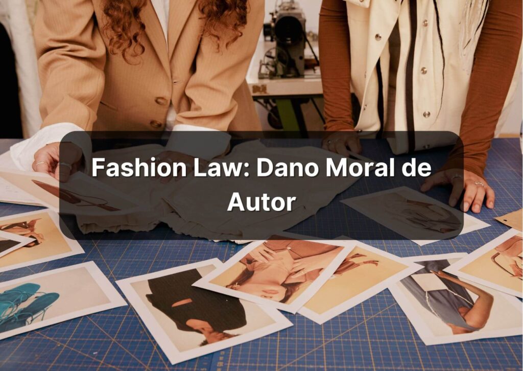 Fashion Law: dano moral de autor