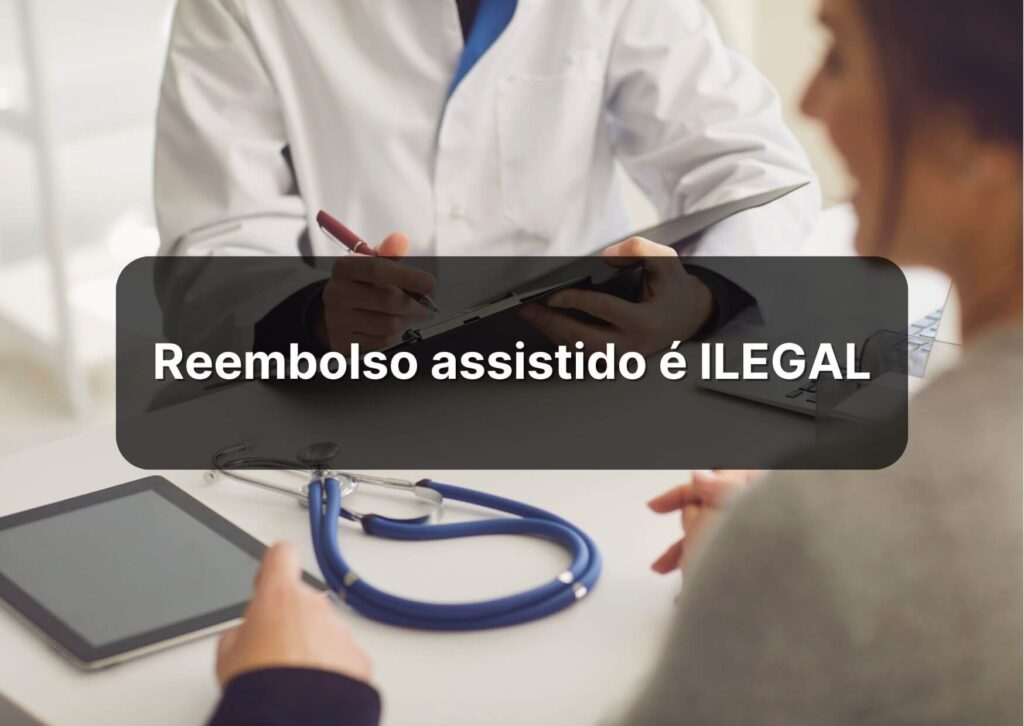 reembolso assistido é ilegal