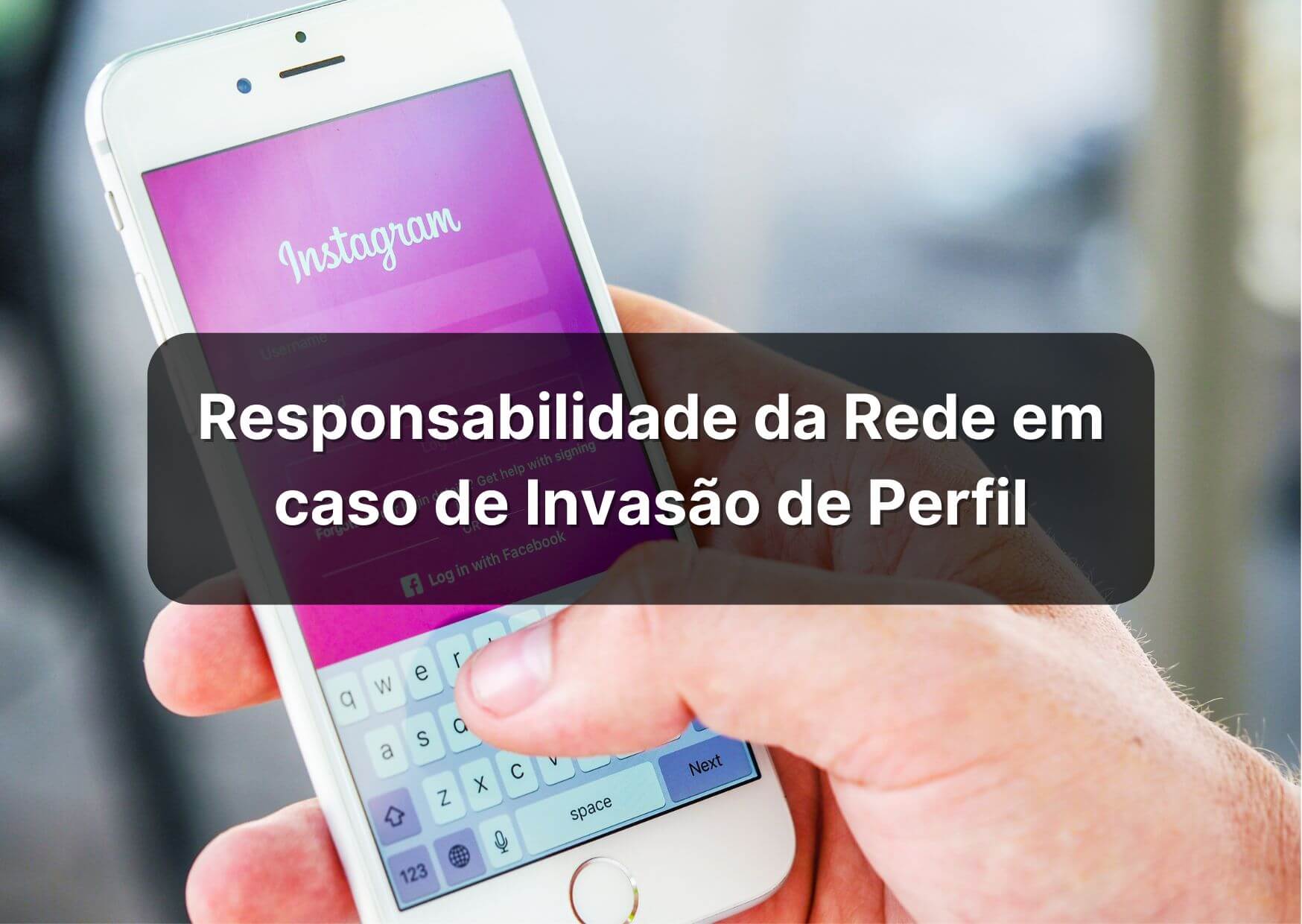 Em caso de conta hackeada, pode ser verificada a responsabilidade do Instagram, diante da ausência de meios para rápida recuperação da conta.