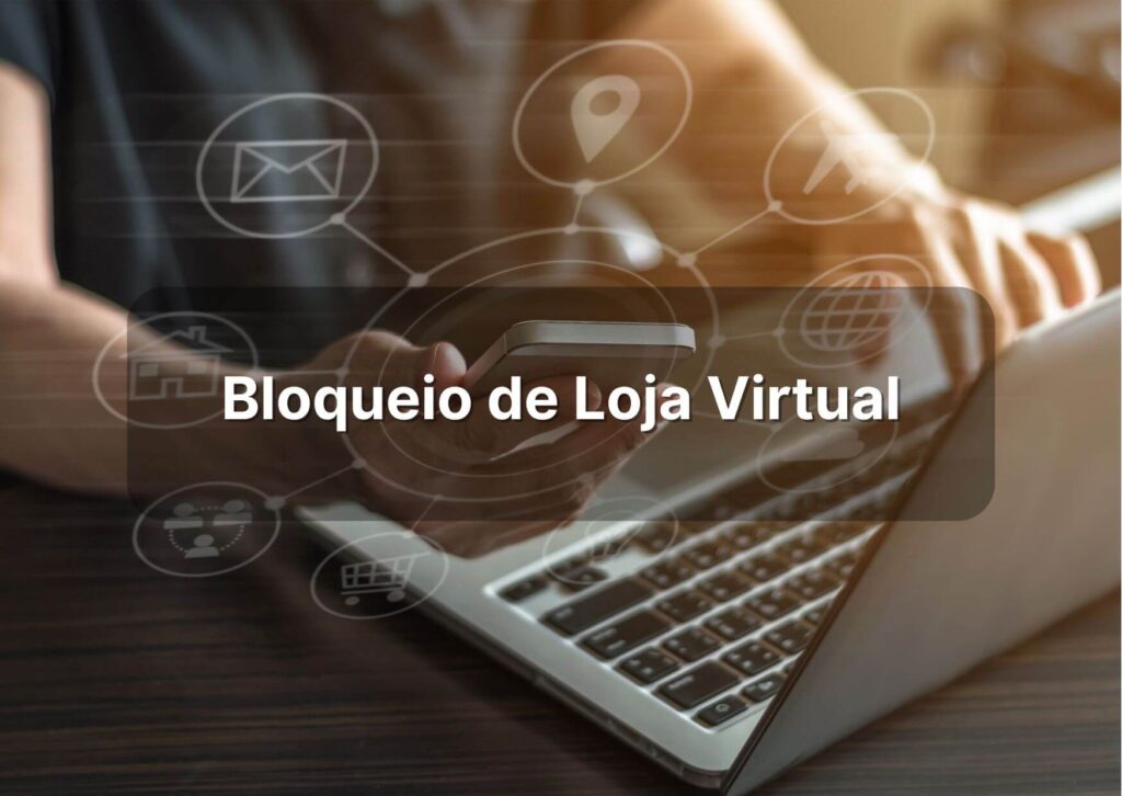 bloqueio de loja virtual