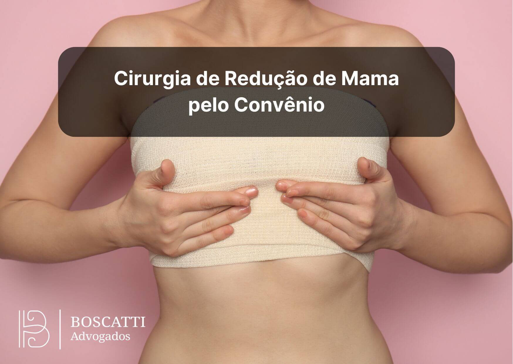 Cirurgia de redução mamária pelo convênio